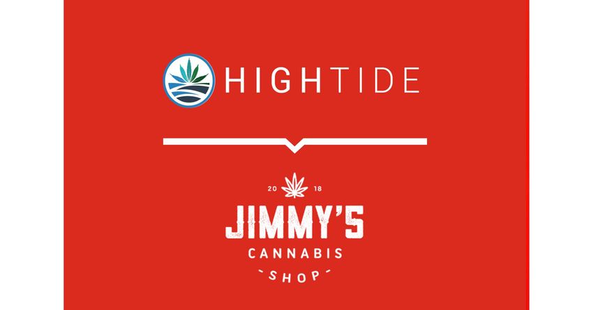 High Tide to Acquire Jimmy’s Cannabis Shop, Adding Two Established Retail Cannabis Stores in British Columbia