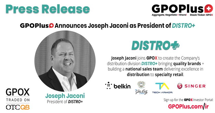  GPOPlus+ Announces Joseph Jaconi as President of DISTRO+