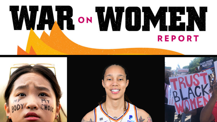  The War on Women Report: Anti-Abortion Movement Says It’s ‘Pro-Woman’; Kanye West’s Misogynistic Slurs; Brittney Griner’s Appeal Rejected