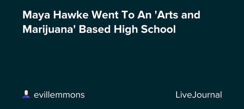  Maya Hawke Went To An ‘Arts and Marijuana’ Based High School