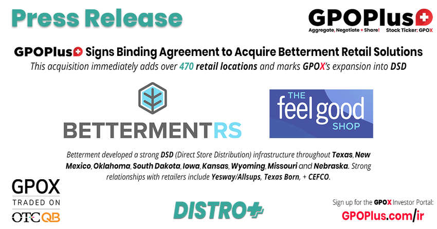  GPOPlus+ Signs Binding Agreement to Acquire Betterment Retail Solutions