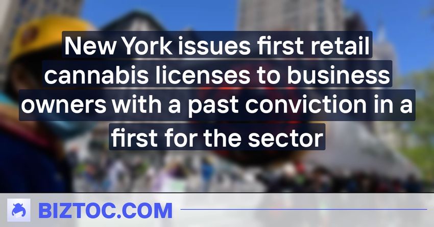  New York issues first retail cannabis licenses to business owners with a past conviction in a first for the sector