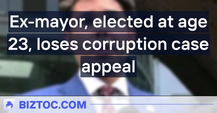  Ex-mayor, elected at age 23, loses corruption case appeal