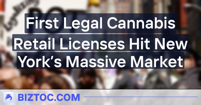  First Legal Cannabis Retail Licenses Hit New York’s Massive Market