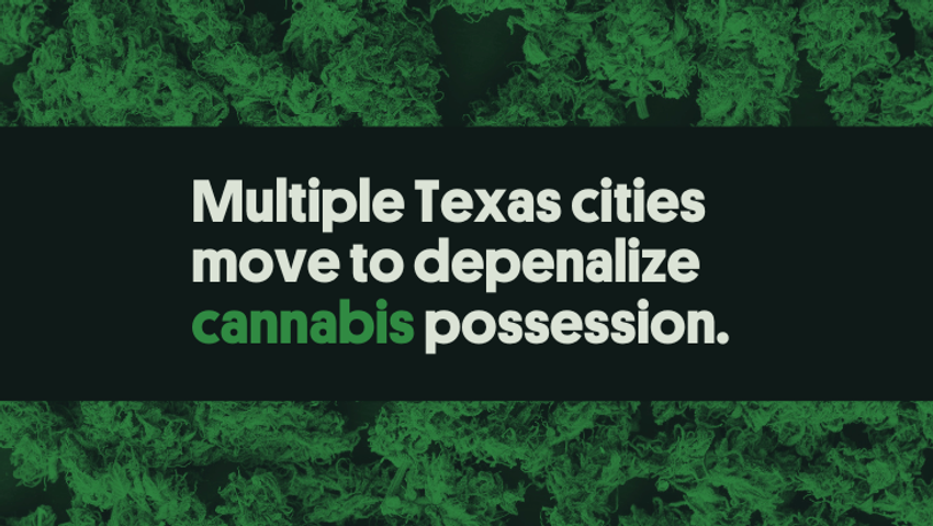  Texas Cities Move to Depenalize Marijuana Possession