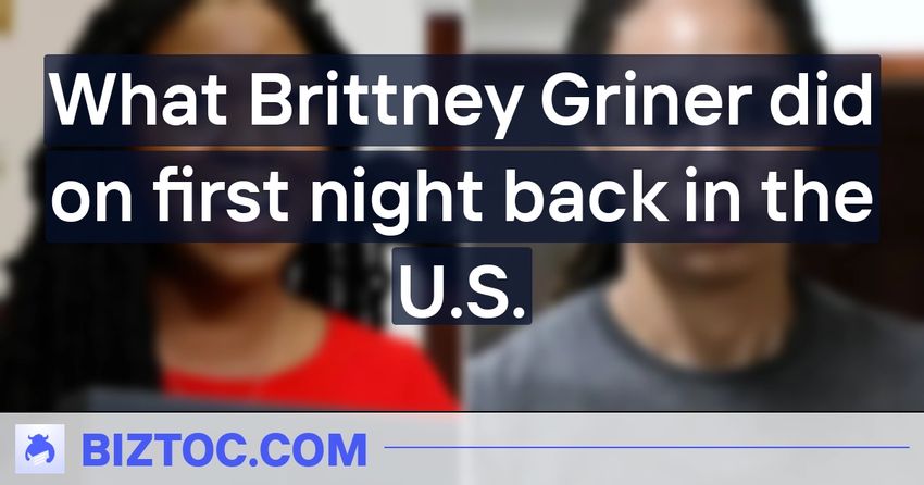  What Brittney Griner did on first night back in the U.S.