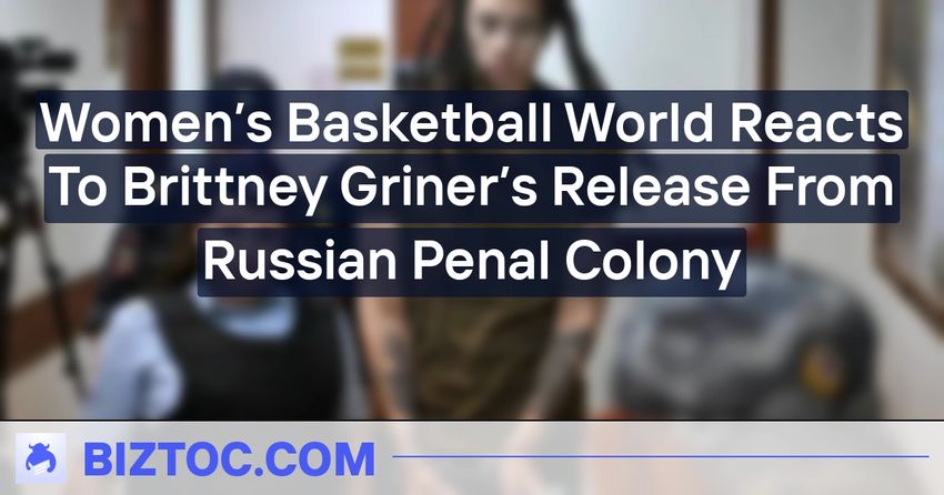  Women’s Basketball World Reacts To Brittney Griner’s Release From Russian Penal Colony