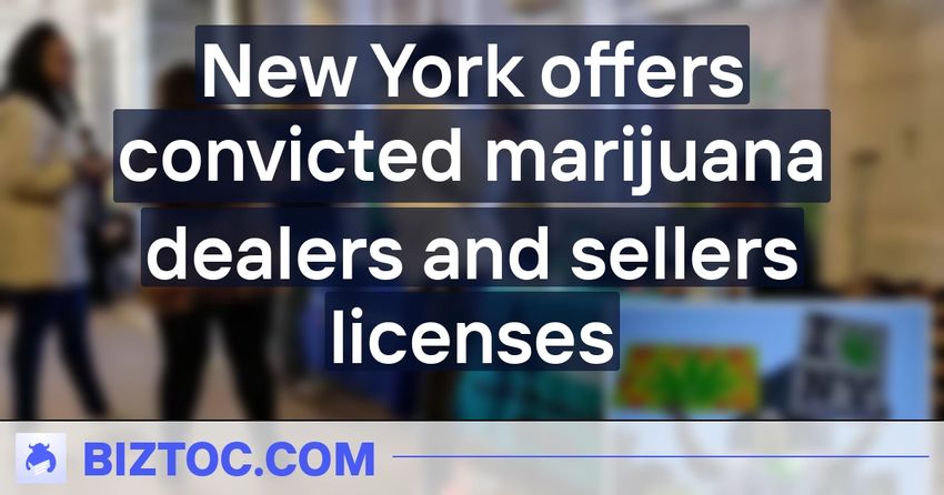  New York offers convicted marijuana dealers and sellers licenses