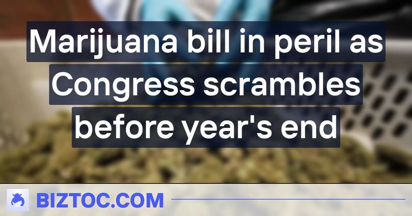  Marijuana bill in peril as Congress scrambles before year’s end