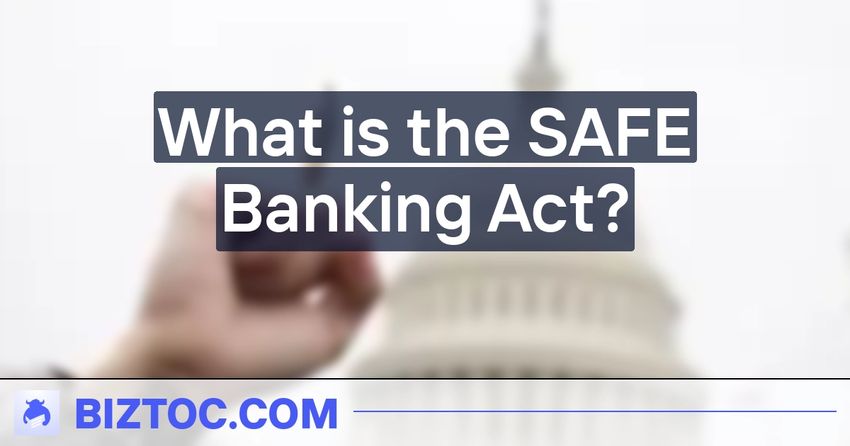  What is the SAFE Banking Act?