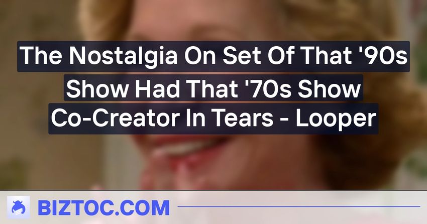  The Nostalgia On Set Of That ’90s Show Had That ’70s Show Co-Creator In Tears – Looper