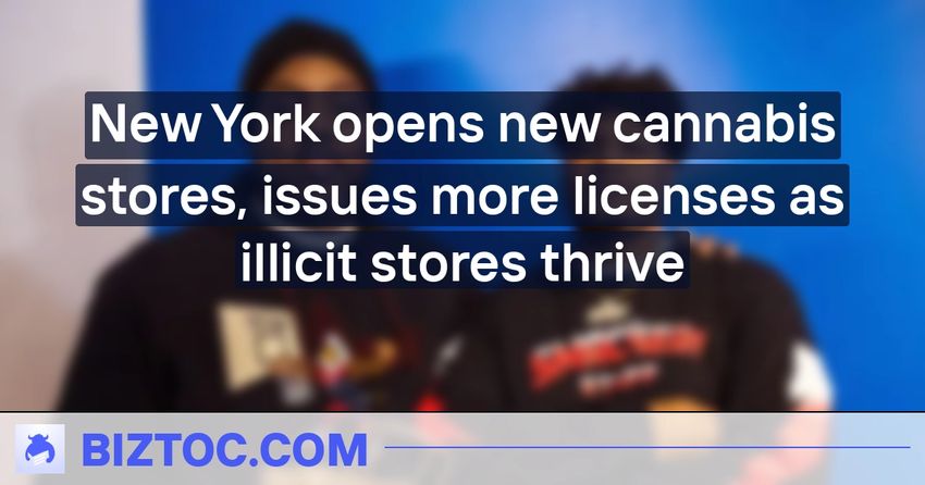  New York opens new cannabis stores, issues more licenses as illicit stores thrive