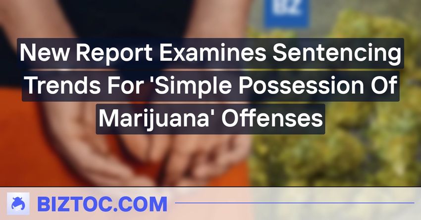  New Report Examines Sentencing Trends For ‘Simple Possession Of Marijuana’ Offenses