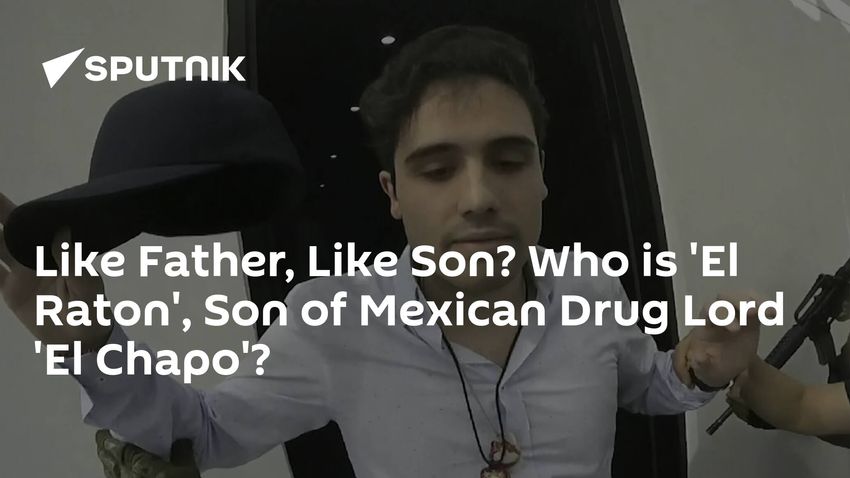  Like Father, Like Son? Who is ‘El Raton’, Son of Mexican Drug Lord ‘El Chapo’?