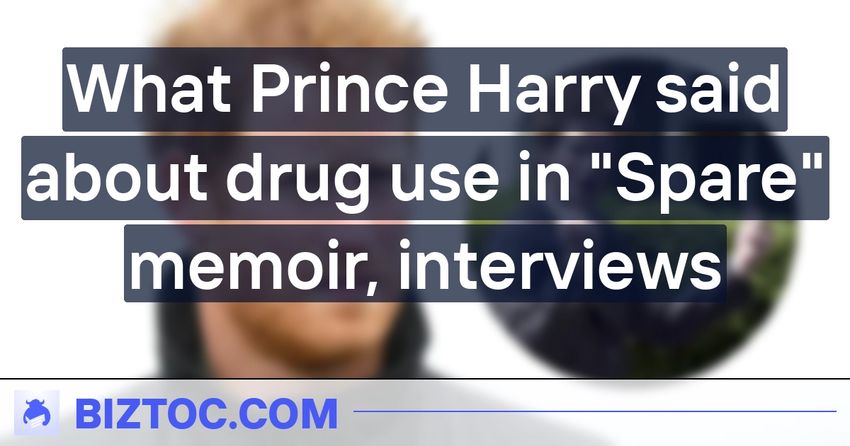  What Prince Harry said about drug use in “Spare” memoir, interviews