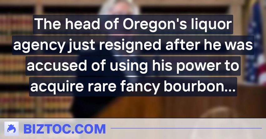  The head of Oregon’s liquor agency just resigned after he was accused of using his power to acquire rare fancy bourbon for himself