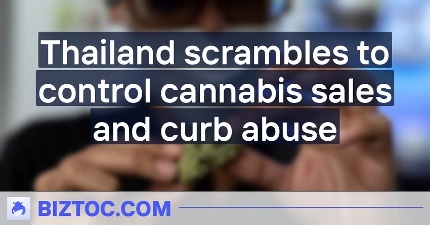  Thailand scrambles to control cannabis sales and curb abuse