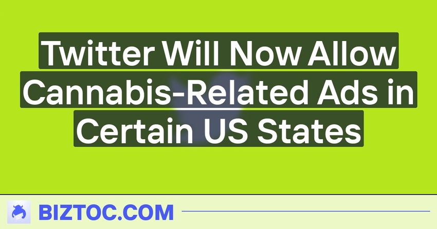  Twitter Will Now Allow Cannabis-Related Ads in Certain US States