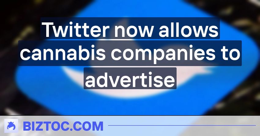  Twitter now allows cannabis companies to advertise