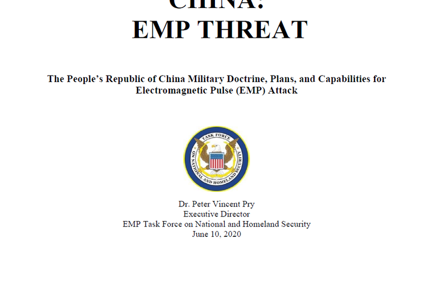  China EMP Threat: The People’s Republic of China Military Doctrine, Plans, and Capabilities for Electromagnetic Pulse (EMP) Attack