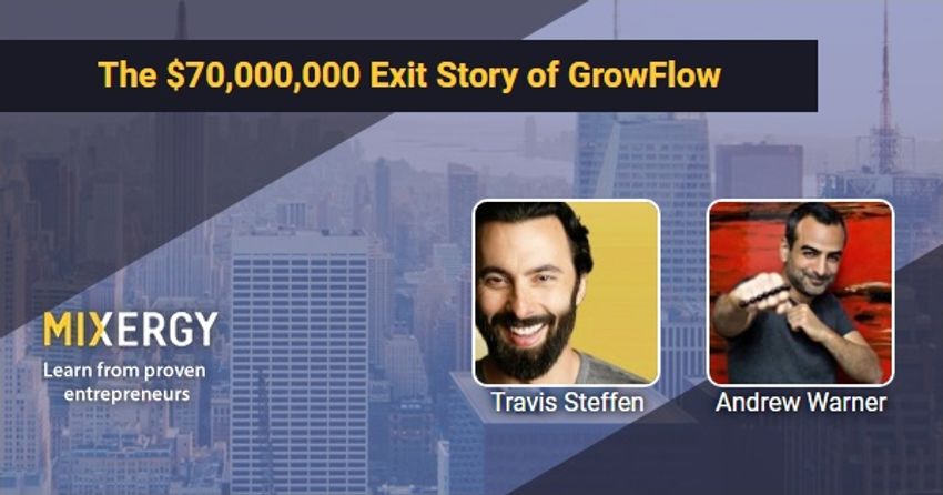  #2228 The $70,000,000 Exit Story of GrowFlow