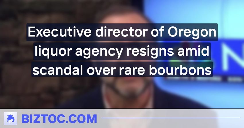  Executive director of Oregon liquor agency resigns amid scandal over rare bourbons