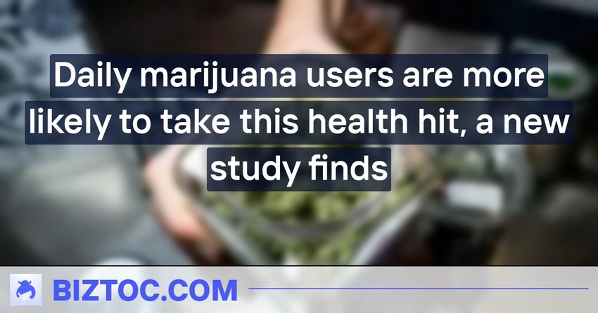  Daily marijuana users are more likely to take this health hit, a new study finds