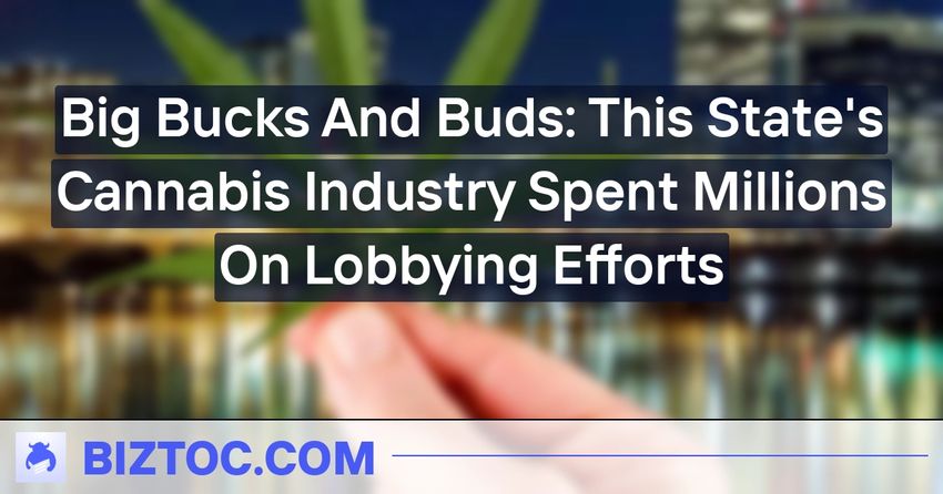  Big Bucks And Buds: This State’s Cannabis Industry Spent Millions On Lobbying Efforts