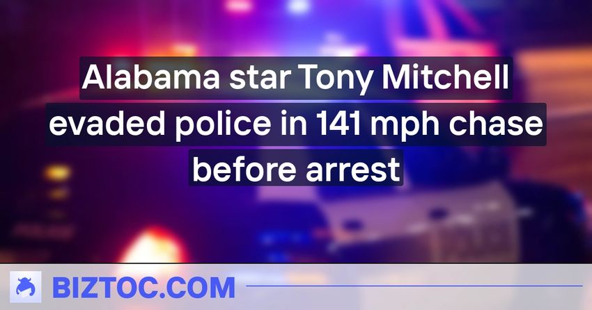  Alabama star Tony Mitchell evaded police in 141 mph chase before arrest