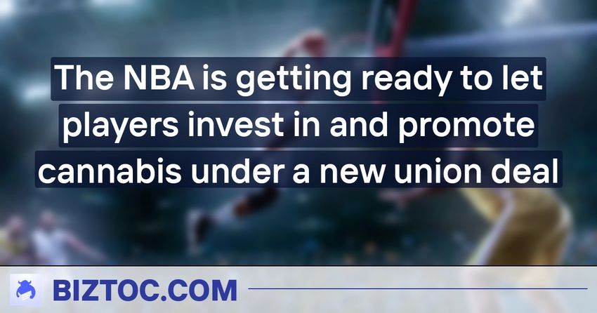  The NBA is getting ready to let players invest in and promote cannabis under a new union deal