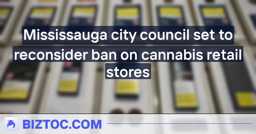  Mississauga city council set to reconsider ban on cannabis retail stores