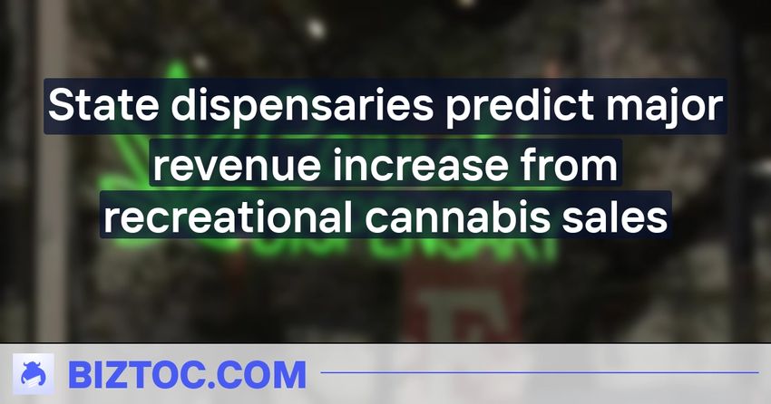  State dispensaries predict major revenue increase from recreational cannabis sales