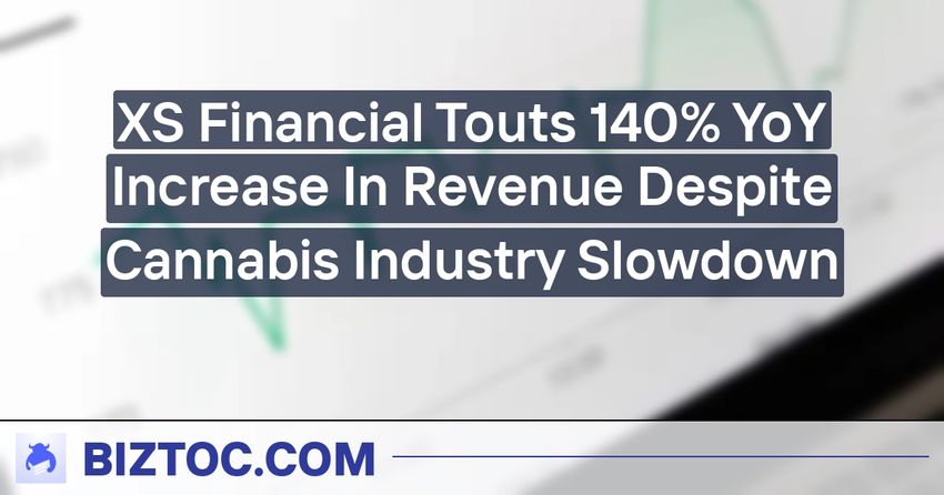  XS Financial Touts 140% YoY Increase In Revenue Despite Cannabis Industry Slowdown