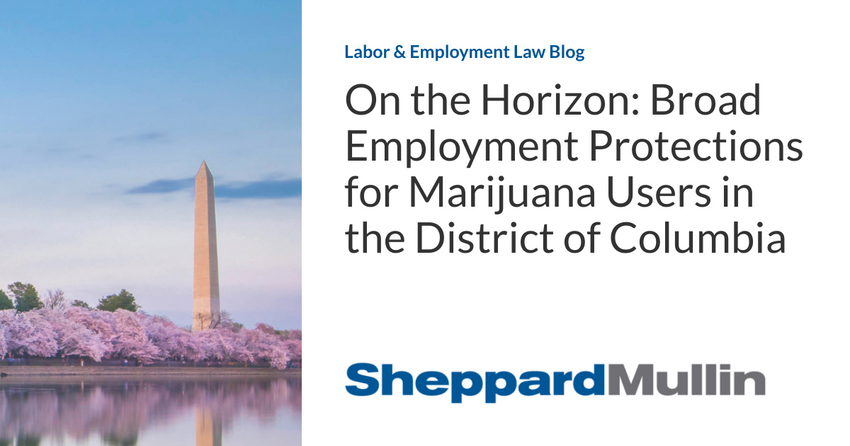  On the Horizon: Broad Employment Protections for Marijuana Users in the District of Columbia