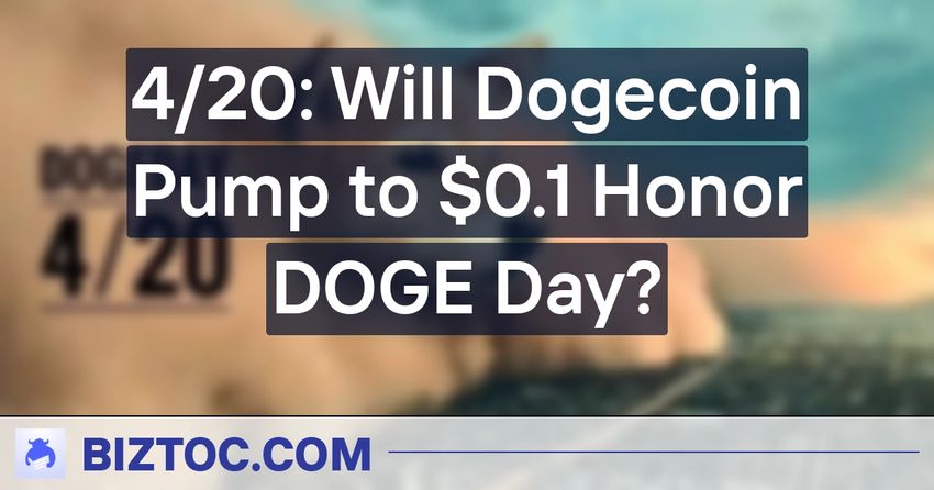  4/20: Will Dogecoin Pump to $0.1 Honor DOGE Day?