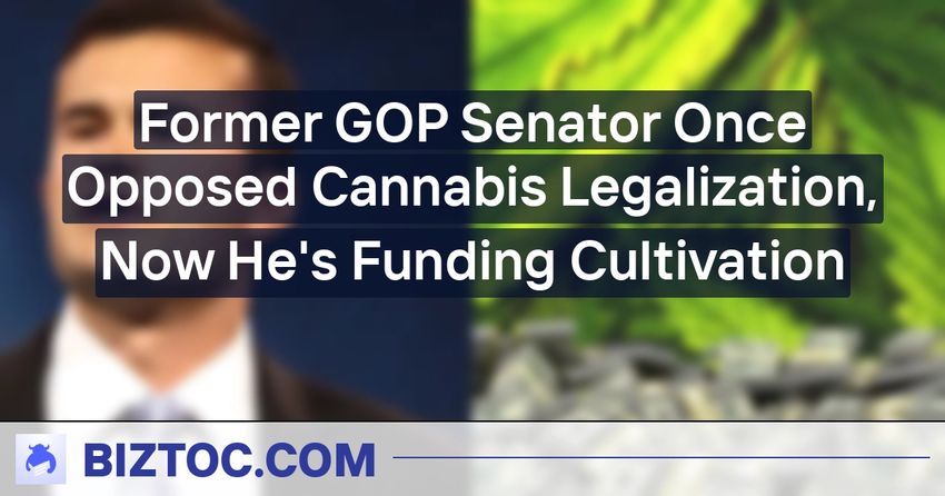  Former GOP Senator Once Opposed Cannabis Legalization, Now He’s Funding Cultivation