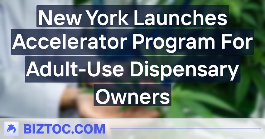  New York Launches Accelerator Program For Adult-Use Dispensary Owners