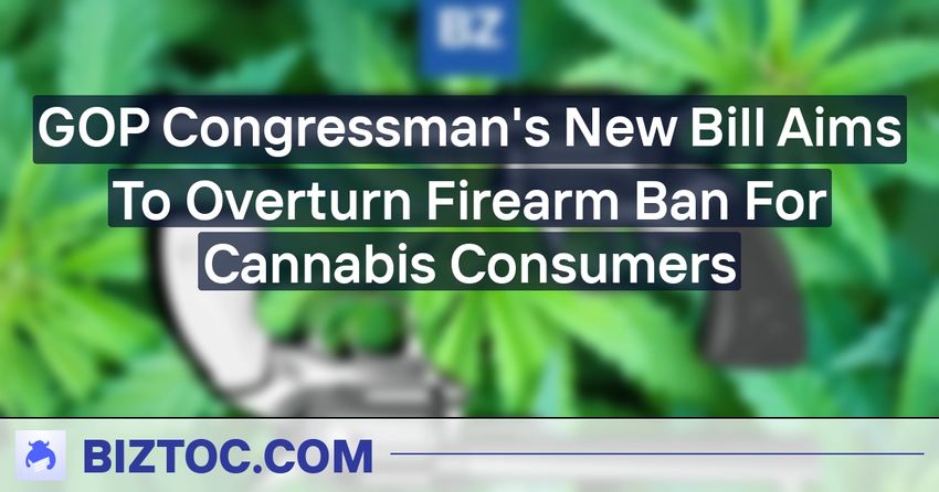  GOP Congressman’s New Bill Aims To Overturn Firearm Ban For Cannabis Consumers