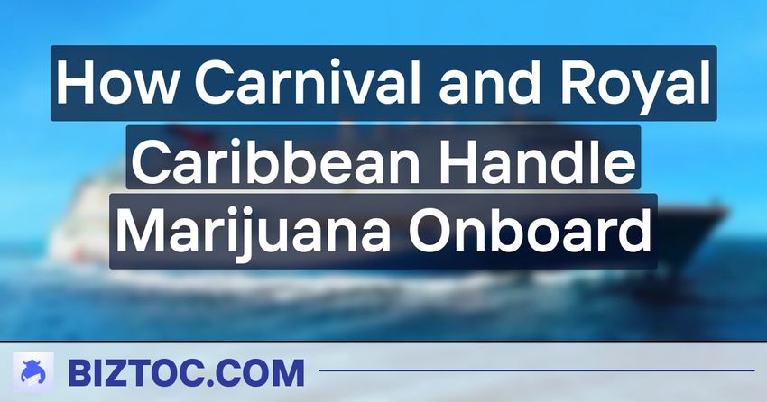  How Carnival and Royal Caribbean Handle Marijuana Onboard