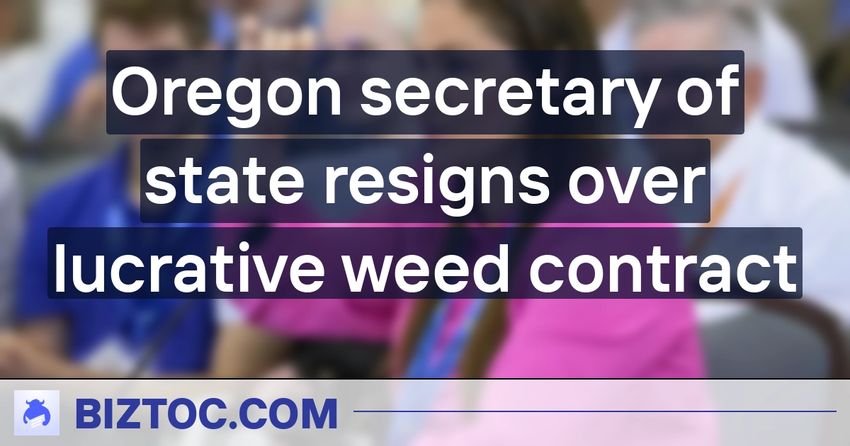  Oregon secretary of state resigns over lucrative weed contract