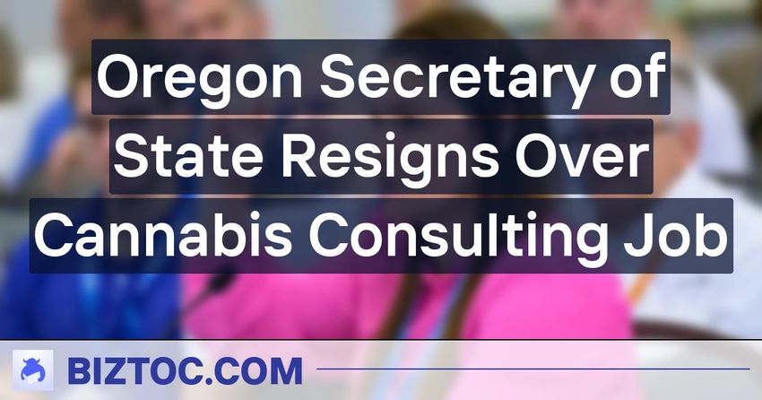  Oregon Secretary of State Resigns Over Cannabis Consulting Job