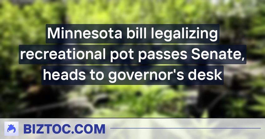  Minnesota bill legalizing recreational pot passes Senate, heads to governor’s desk