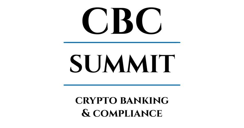  CBC Summit launches to convene leading industry executives, regulators, and legislators in Crypto Banking and Compliance