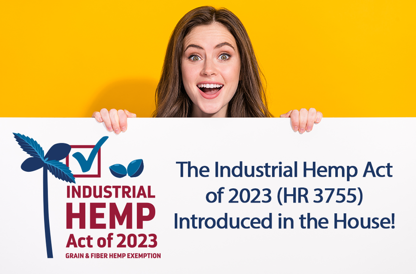  Introduction of House Companion Bill to the Industrial Hemp Act of 2023 Aims to Boost Hemp Industry and Support American Farmers