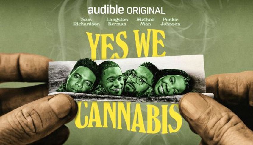  ‘Yes We Cannabis’ Method Man, Sam Richardson, Langston Kerman & Punkie Johnson Featured In Scripted Podcast Project