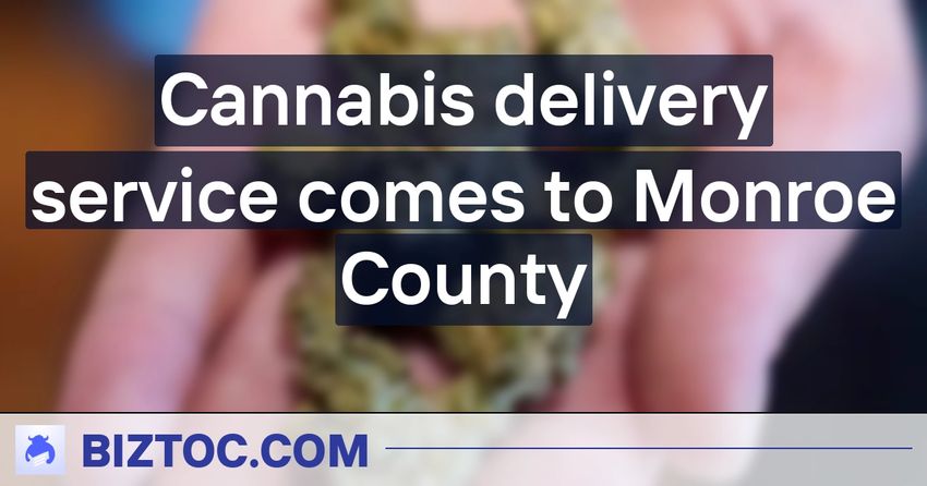  Cannabis delivery service comes to Monroe County