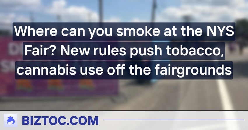  Where can you smoke at the NYS Fair? New rules push tobacco, cannabis use off the fairgrounds