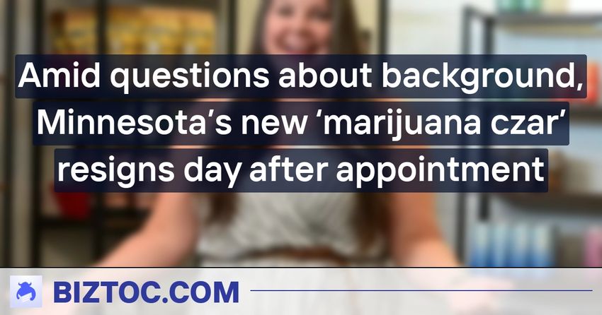  Amid questions about background, Minnesota’s new ‘marijuana czar’ resigns day after appointment