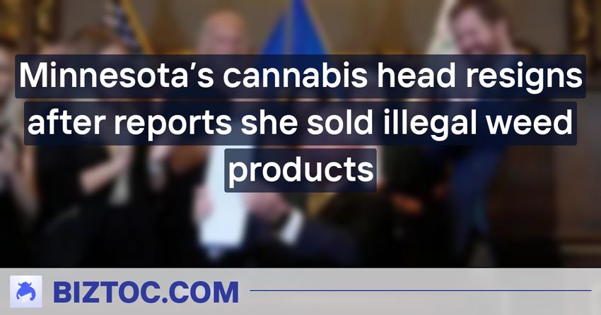  Minnesota’s cannabis head resigns after reports she sold illegal weed products