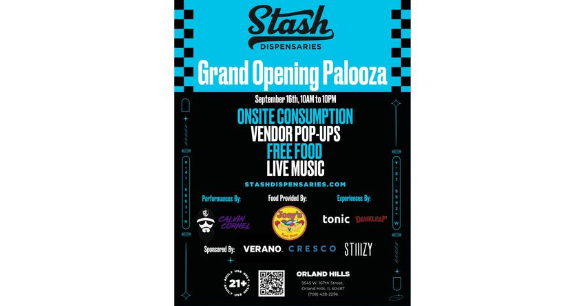  Grand Opening of Stash Dispensaries’ new Orland Hills location